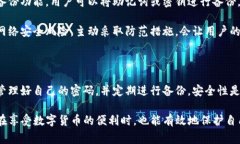 TP钱包（TokenPocket）是一款非常流行的数字货币钱